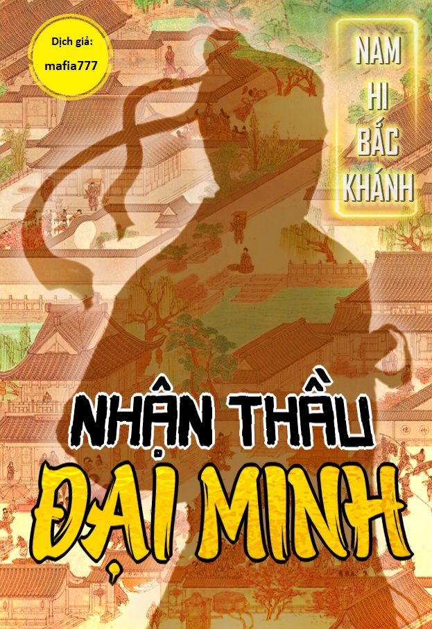 [Dịch] Nhận Thầu Đại Minh (Thừa Bao Đại Minh)