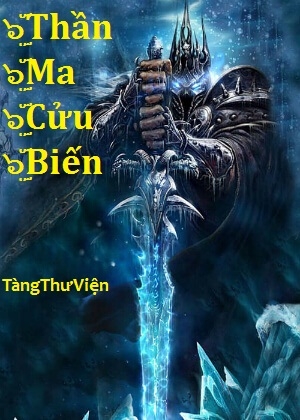 Thần Ma Cửu Biến 