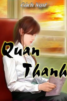 [Dịch] Quan Thanh