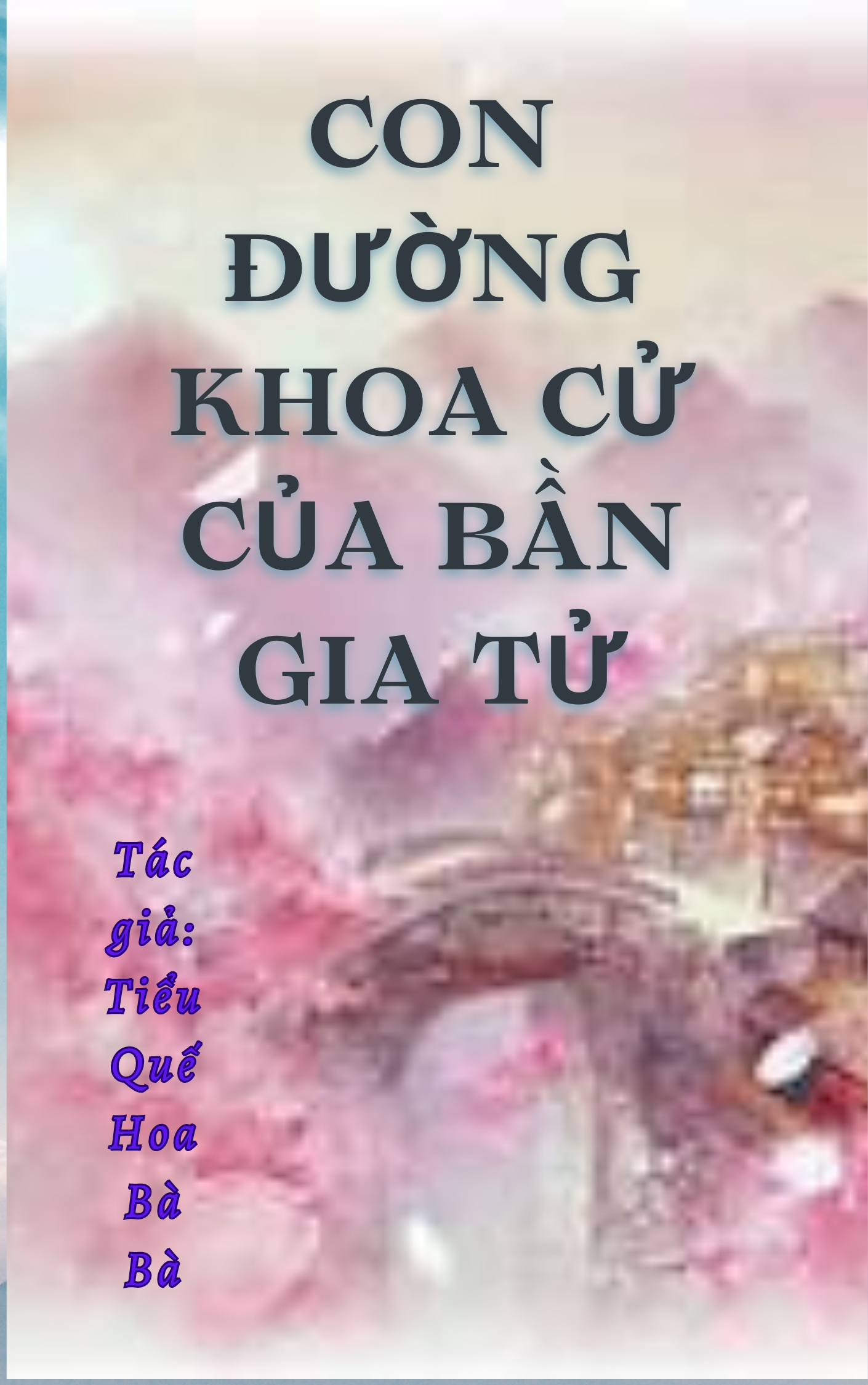 Con Đường Khoa Cử Của Bần Gia Tử